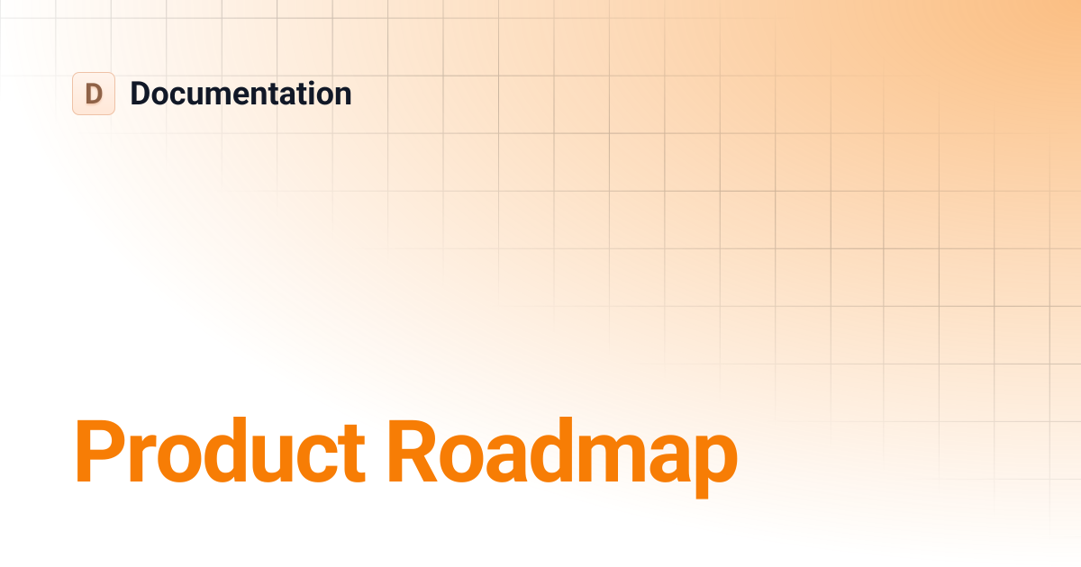 Product Roadmap | Documentation